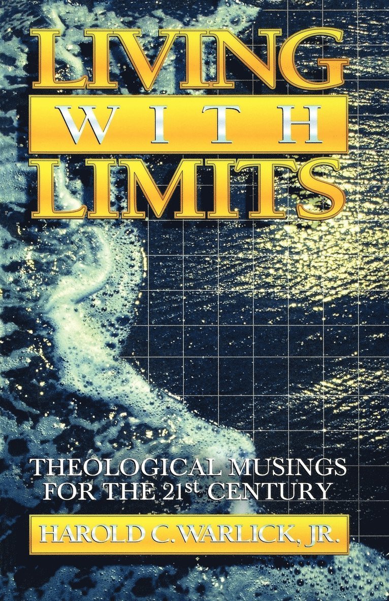 Harold C Warlick Jr - Living with Limits, Häftad