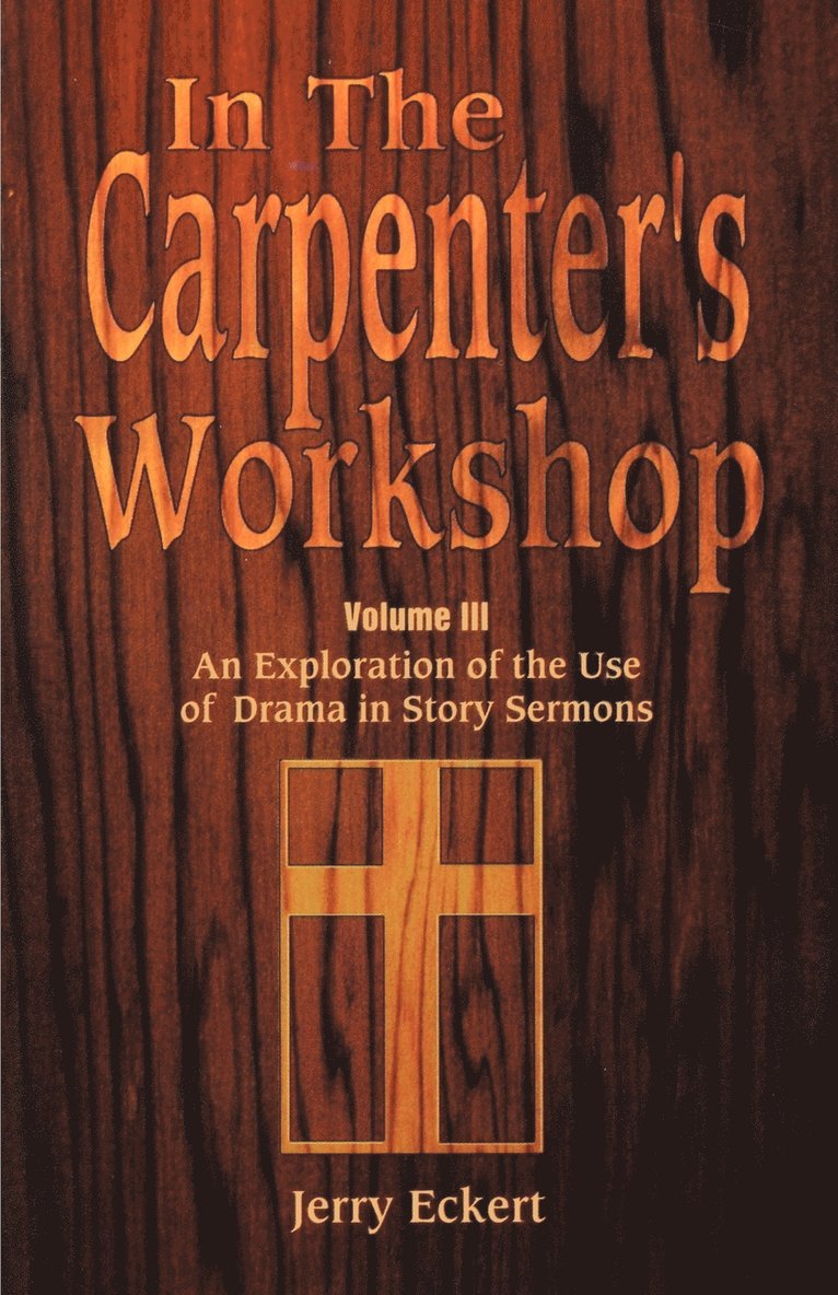 Jerry Eckert - In the Carpenter's Workshop Volume 3, Häftad