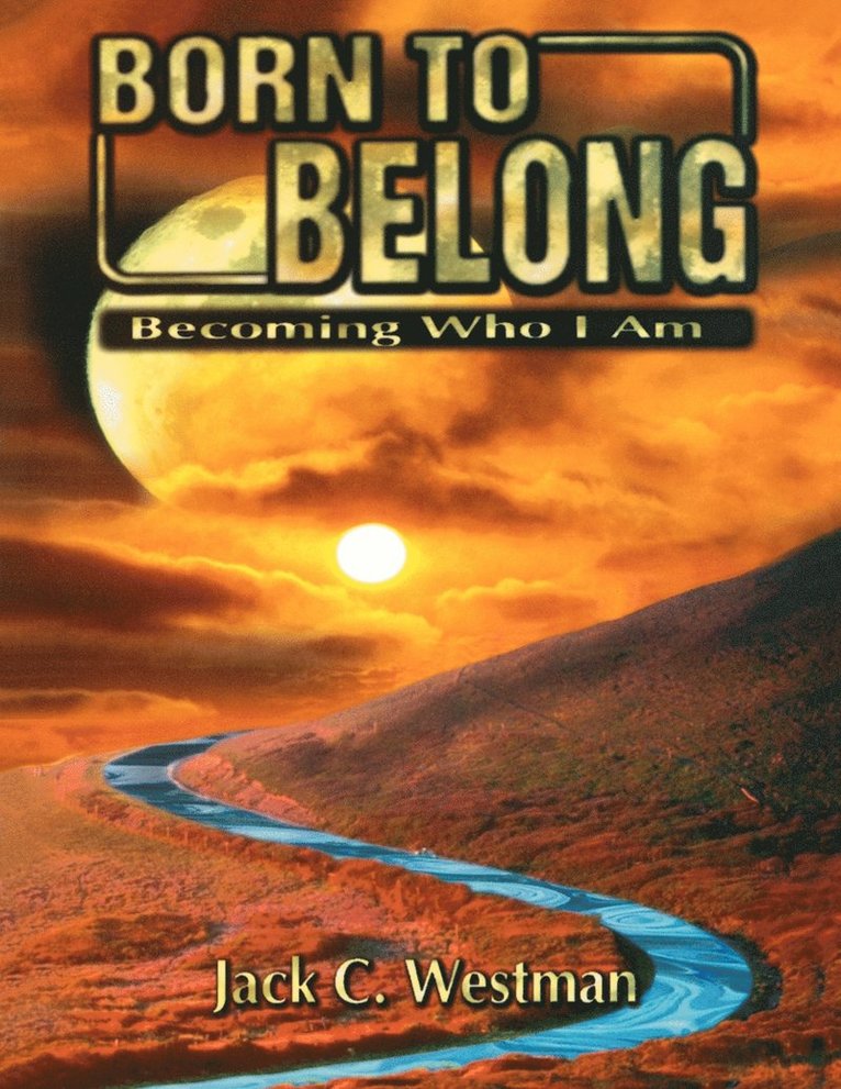 Jack C Westman - Born to Belong, Häftad