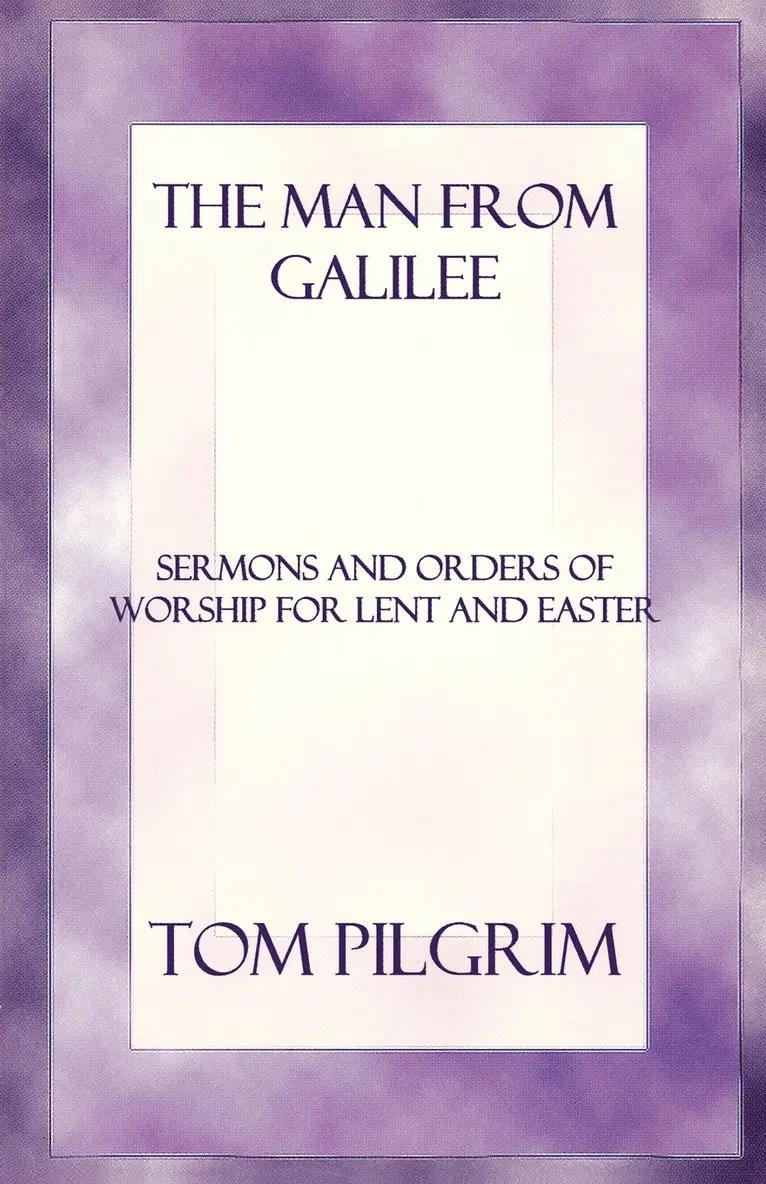 Thomas A Pilgrim - Man from Galilee, Häftad. Tillgänglighet: Lägg i varukorg