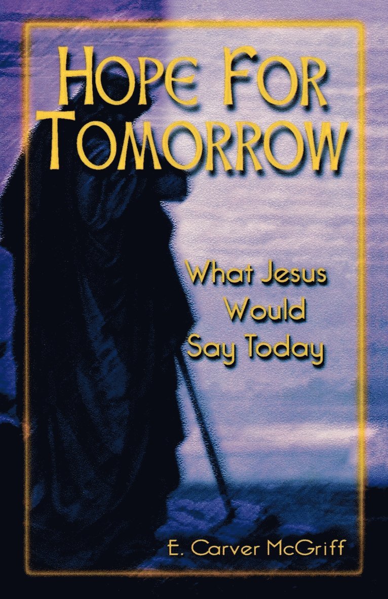 E Carver McGriff - Hope for Tomorrow, Häftad