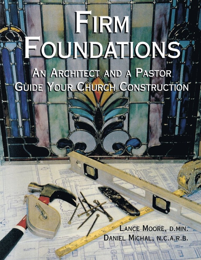 Lance Moore, Dan Michal - Firm Foundations, Häftad