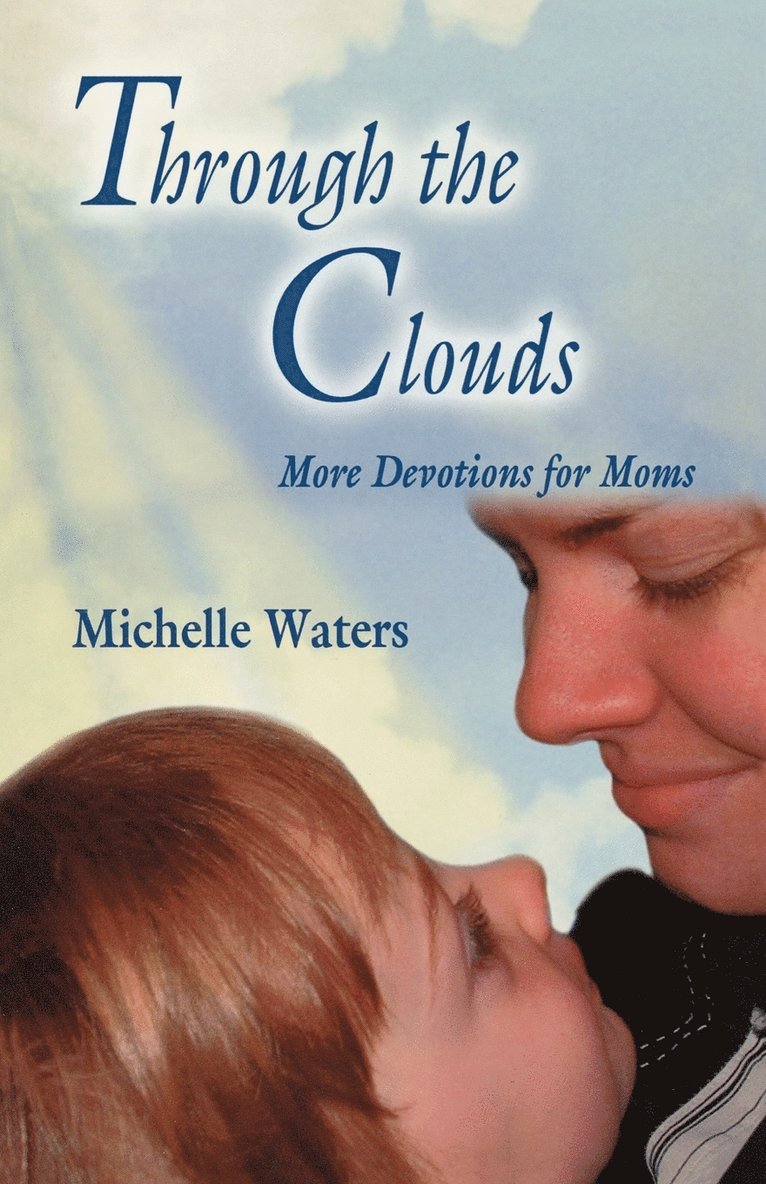 Michelle Waters - Through The Clouds, Häftad. Tillgänglighet: Lägg i varukorg