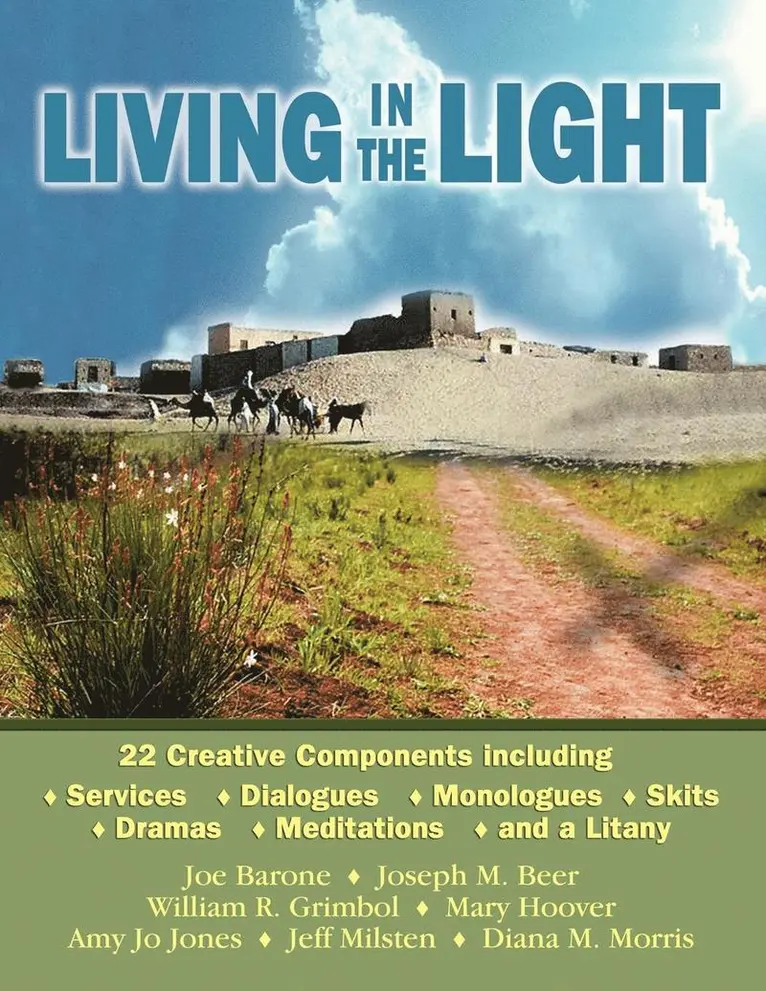 Joe Barone, Joseph M Beer, William R Grimbol - Living in the Light, Häftad. Tillgänglighet: Lägg i varukorg
