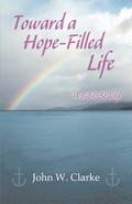 Toward a Hope-Filled Life