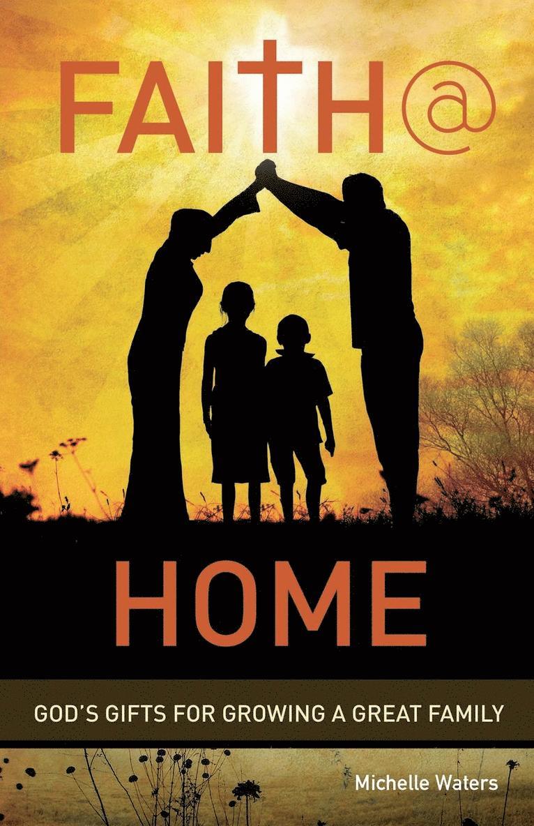 Michelle Waters - Faith @ Home, Häftad. Tillgänglighet: Lägg i varukorg