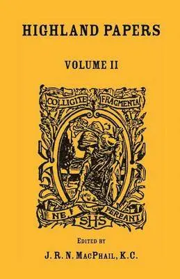 J R N MacPhail - Highland Papers, Volume II, Häftad. Tillgänglighet: Lägg i varukorg