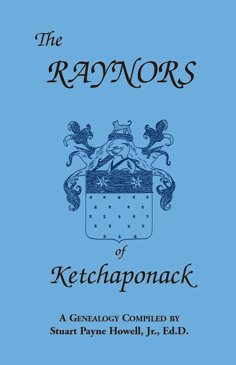 Stuart Payne Howell, Stuart P Howell Jr - Raynors of Ketchaponack, Häftad. Tillgänglighet: Lägg i varukorg