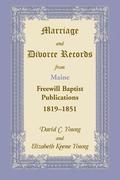 Marriage and Divorce Records from Maine Freewill Baptist Publications, 1819-1851