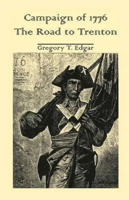 Gregory T Edgar - Campaign of 1776, Häftad. Tillgänglighet: Lägg i varukorg