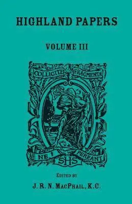 J R N MacPhail - Highland Papers, Volume III, Häftad. Tillgänglighet: Lägg i varukorg