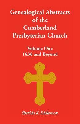 Sherida K Eddlemon - Cumberland Presbyterian Church, Volume One, Häftad. Tillgänglighet: Lägg i varukorg