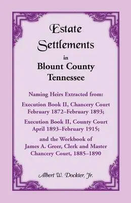 Estate Settlements of Blount County, Tennessee