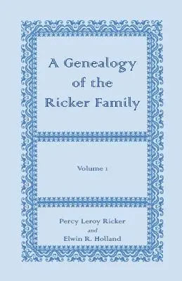Genealogy of the Ricker Family, Volume 1