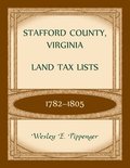 Stafford County, Virginia Land Tax Lists, 1782-1805