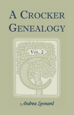 Andrea Leonard - Crocker Genealogy, Volume 2, Häftad. Tillgänglighet: Lägg i varukorg