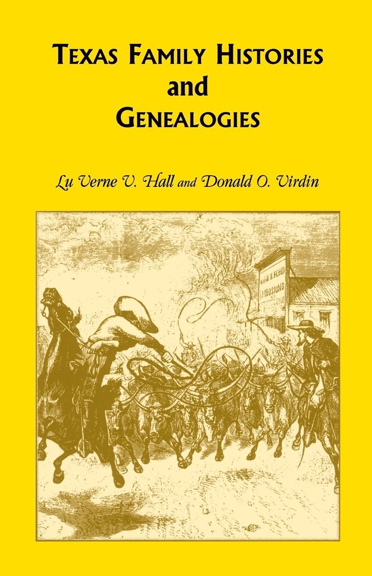 Luverne V Hall, Donald O Virdin - Texas Family Histories and Genealogies, Häftad. Tillgänglighet: Lägg i varukorg