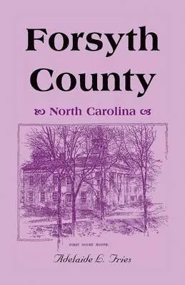 Adelaide L Fries - Forsyth County (North Carolina), Häftad. Tillgänglighet: Lägg i varukorg