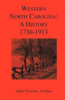 John Preston Arthur - Western North Carolina, Häftad. Tillgänglighet: Lägg i varukorg