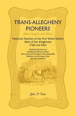 John P Hale - Trans-Allegheny Pioneers (West Virginia and Ohio), Häftad. Tillgänglighet: Lägg i varukorg