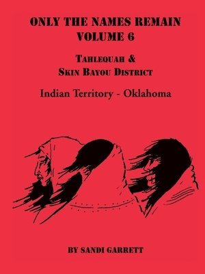 Sandi Garrett - Only the Names Remain, Volume 6, Häftad. Tillgänglighet: Lägg i varukorg