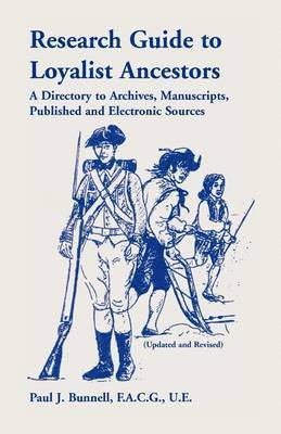Paul J Bunnell - Research Guide To Loyalist Ancestors, Häftad. Tillgänglighet: Lägg i varukorg