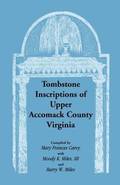 Tombstone Inscriptions of Upper Accomack County, Virginia