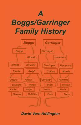 Boggs/Garringer Family History