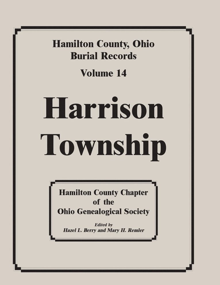 Hamilton Co Ohio Geneal Soc - Hamilton County, Ohio Burial Records, Volume 14, Häftad. Tillgänglighet: Lägg i varukorg