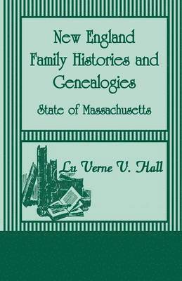 Lu Verne V Hall - New England Family Histories and Genealogies, Häftad. Tillgänglighet: Lägg i varukorg