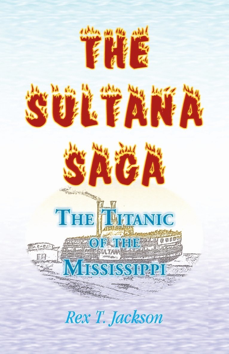 Rex T Jackson - Sultana Saga, Häftad. Tillgänglighet: Lägg i varukorg