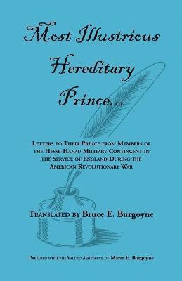 Bruce E Burgoyne - Most Illustrious Hereditary Prince, Häftad. Tillgänglighet: Lägg i varukorg