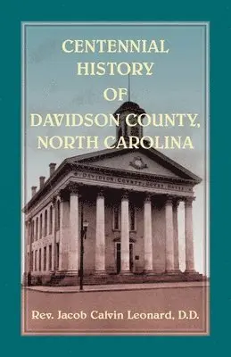 Centennial History of Davidson County, North Carolina