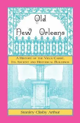 Stanley Arthur - Old New Orleans, Häftad. Tillgänglighet: Lägg i varukorg