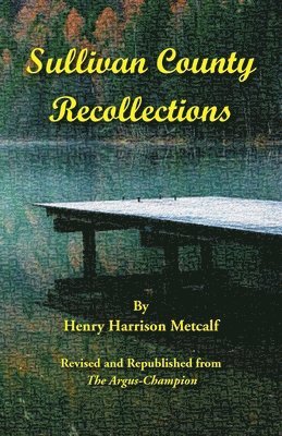Sullivan County [New Hampshire] Recollections