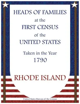 Heads of Families at the First Census of the United States Taken in the Year 1790