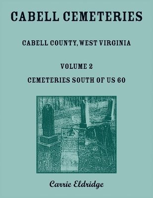 Carrie Eldridge - Cabell Cemeteries, Häftad