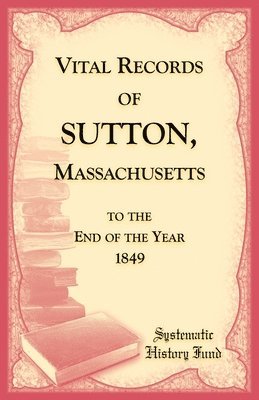 Vital Records of Sutton, Massachusetts