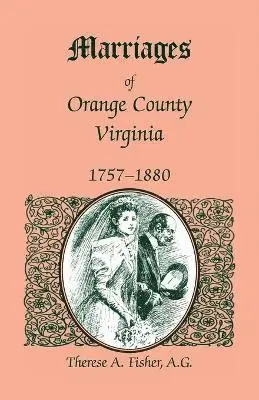 Therese a Fisher - Marriages of Orange County, Virginia, 1757-1880, Häftad. Tillgänglighet: Lägg i varukorg