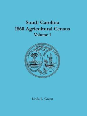 Linda L Green - South Carolina 1860 Agricultural Census, Häftad. Tillgänglighet: Lägg i varukorg