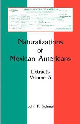 John P Schmal - Naturalizations of Mexican Americans, Häftad. Tillgänglighet: Lägg i varukorg