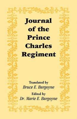 Marie E Burgoyne - Journal of the Prince Charles Regiment, Häftad