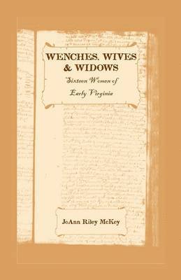 Joann Riley McKey - Wenches, Wives and Widows, Häftad. Tillgänglighet: Lägg i varukorg