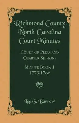 Lee G Barrow - Richmond County, North Carolina Court Minutes, Häftad. Tillgänglighet: Lägg i varukorg