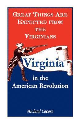 Michael Cecere - Great Things Are Expected from the Virginians, Häftad