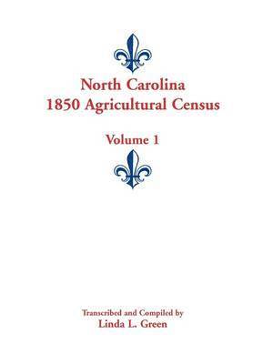 Linda L Green - North Carolina 1850 Agricultural Census, Häftad. Tillgänglighet: Lägg i varukorg