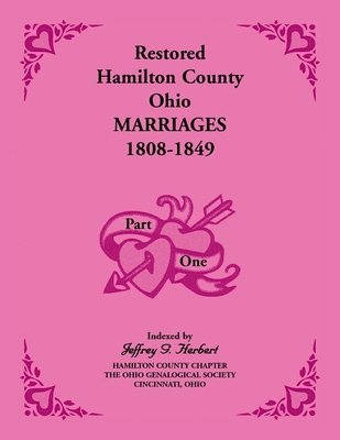 Jeffrey G Herbert - Restored Hamilton County, Ohio, Marriages, 1808-1849, Häftad. Tillgänglighet: Lägg i varukorg