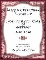 Kristina DeLuise - Norfolk Virginian Newspaper Index of Indications of Marriage, 1865-1898, Häftad. Tillgänglighet: Lägg i varukorg