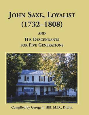George J Hill - John Saxe, Loyalist, Häftad