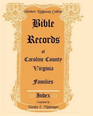 Herbert Ridgeway Collins - Bible Records of Caroline County, Virginia Families, Häftad. Tillgänglighet: Lägg i varukorg